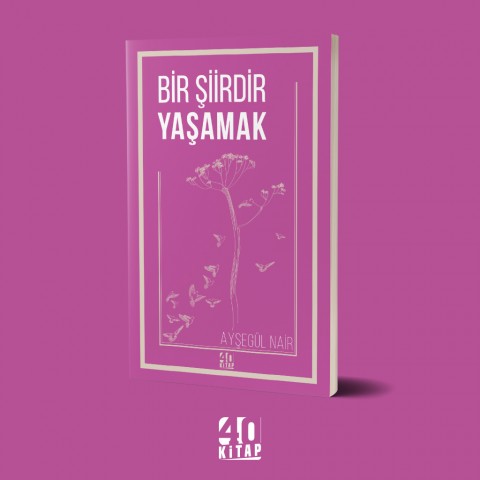 Bir şiirdir yaşamak (e-Kitap) Bir şiirdir yaşamak (e-Kitap)