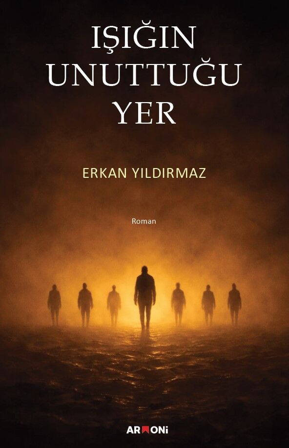 Işığın Unuttuğu Yer Işığın Unuttuğu Yer