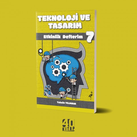 7. Sınıf Teknoloji Tasarım Etkinlik Defterim