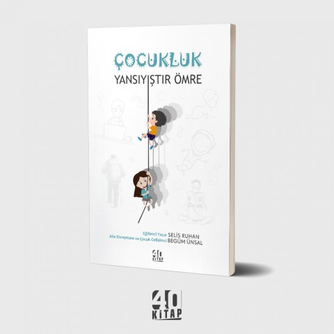 Çocukluk Yansıyıştır Ömre
