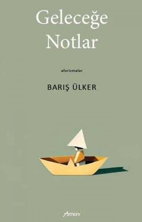 Geleceğe Notlar