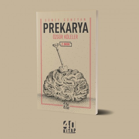 Prekarya Özgür Köleler