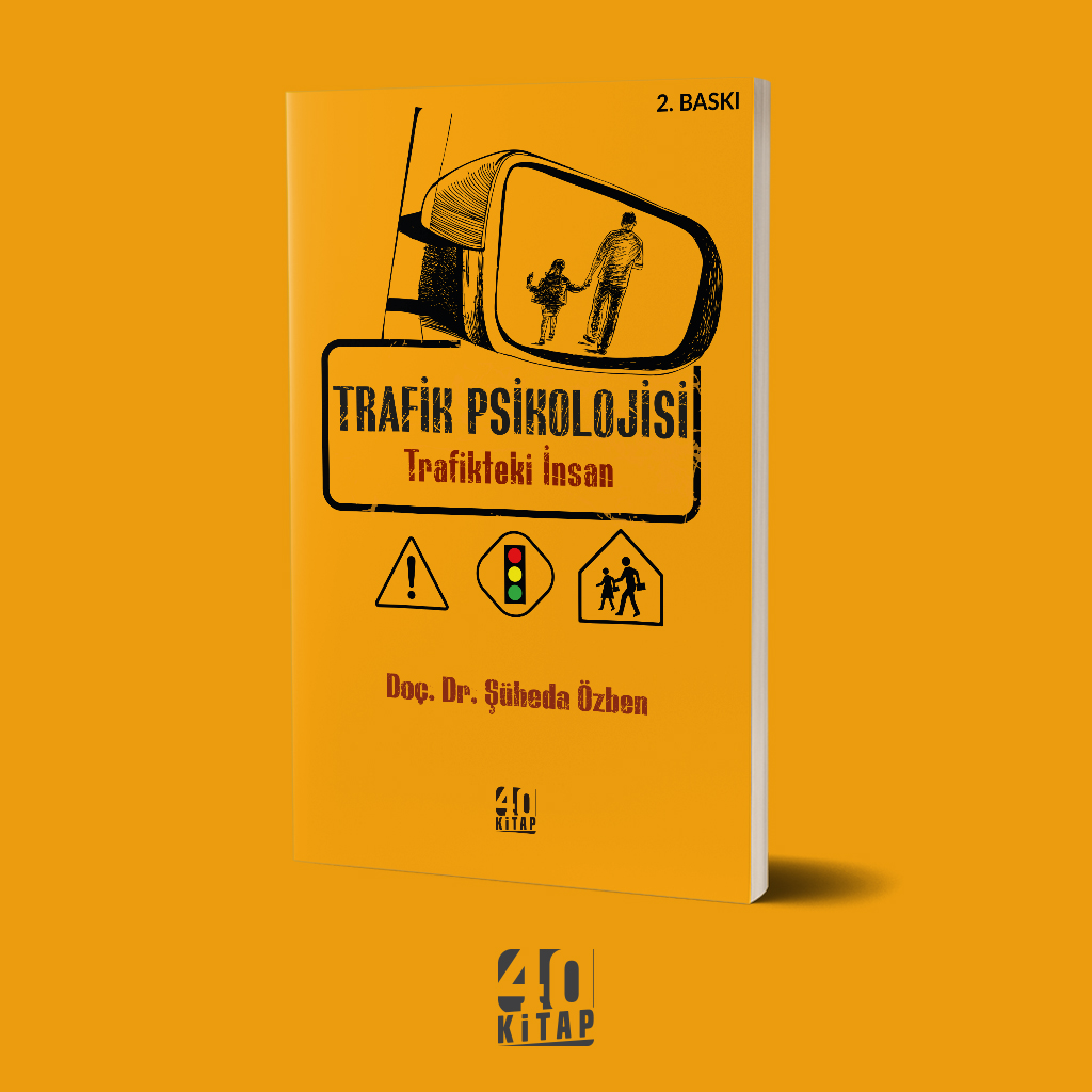 Trafik psikolojisi trafikteki insan (e-Kitap) Trafik psikolojisi trafikteki insan (e-Kitap)