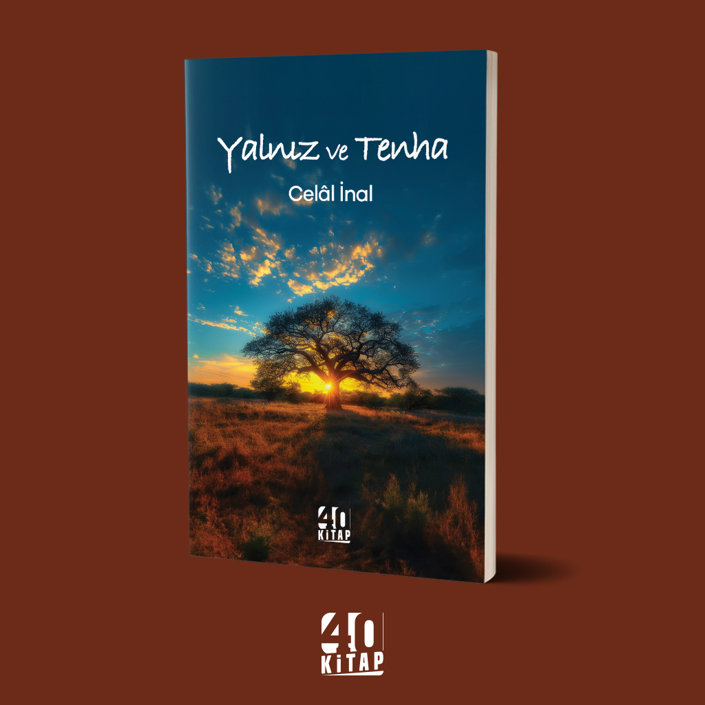 Yalnız Ve Tenha Yalnız Ve Tenha